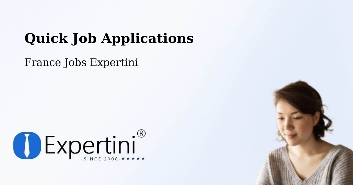 Quick Job Applications - France Jobs Expertini