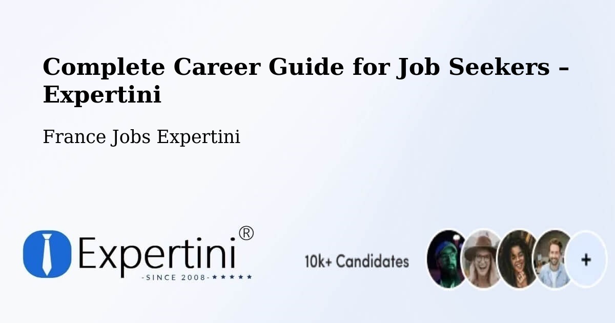 Career Guide for Job Seekers – Arras - Arras, France Jobs Expertini