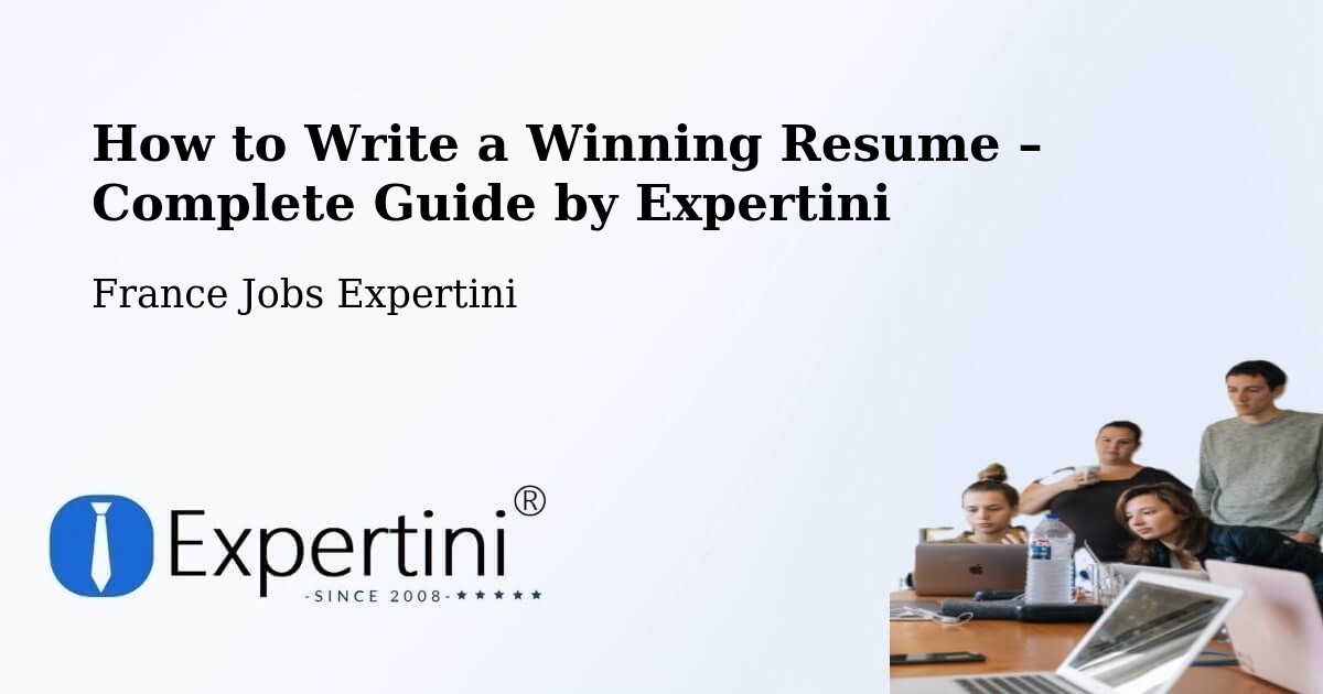 Resume Writing Guide for Job Seekers – Arras - Arras, France Jobs Expertini